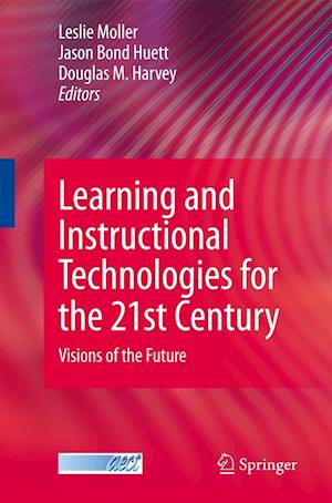 Learning and Instructional Technologies for the 21st Century