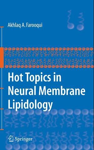 Hot Topics in Neural Membrane Lipidology