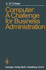 Computer: A Challenge for Business Administration