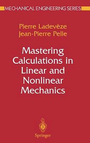 Mastering Calculations in Linear and Nonlinear Mechanics