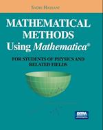 Mathematical Methods Using Mathematica(R)