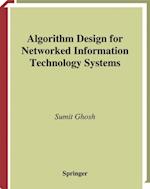 Algorithm Design for Networked Information Technology Systems