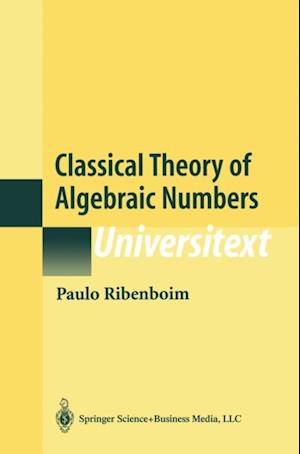 Classical Theory of Algebraic Numbers