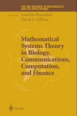 Mathematical Systems Theory in Biology, Communications, Computation and Finance