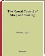 Neural Control of Sleep and Waking