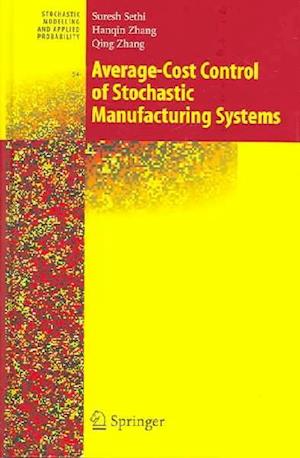 Average-Cost Control of Stochastic Manufacturing Systems