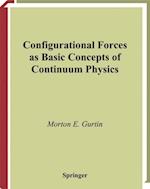 Configurational Forces as Basic Concepts of Continuum Physics