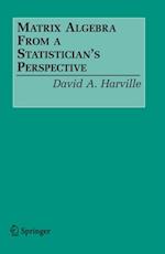 Matrix Algebra From a Statistician's Perspective
