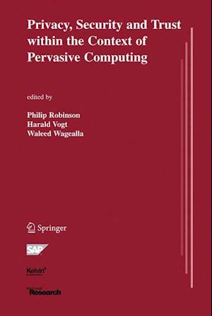 Privacy, Security and Trust within the Context of Pervasive Computing