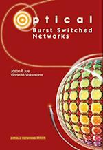 Optical Burst Switched Networks