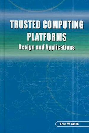 Trusted Computing Platforms