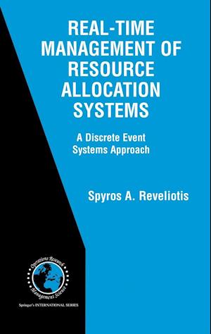 Real-Time Management of Resource Allocation Systems