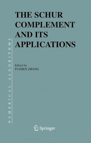 The Schur Complement and Its Applications