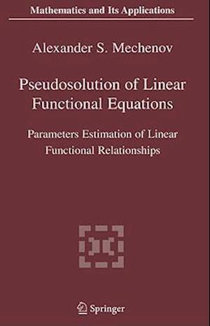 Pseudosolution of Linear Functional Equations