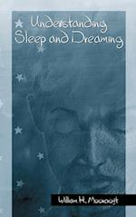 Understanding Sleep and Dreaming