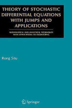 Theory of Stochastic Differential Equations with Jumps and Applications