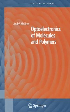 Optoelectronics of Molecules and Polymers