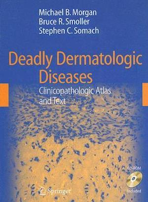 Deadly Dermatologic Diseases