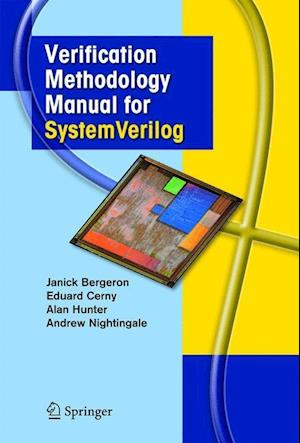 Verification Methodology Manual for SystemVerilog