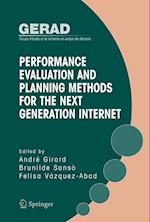 Performance Evaluation and Planning Methods for the Next Generation Internet