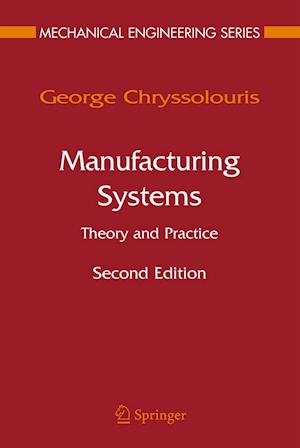 Manufacturing Systems: Theory and Practice