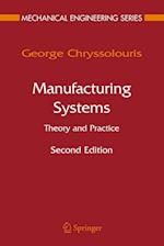 Manufacturing Systems: Theory and Practice