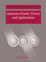 Quantum Kinetic Theory and Applications
