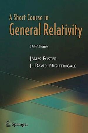 A Short Course in General Relativity