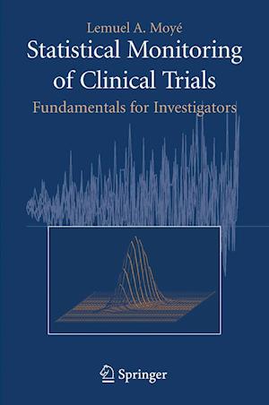 Statistical Monitoring of Clinical Trials