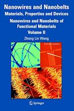 Nanowires and Nanobelts: Materials, Properties and Devices
