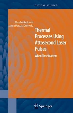 Thermal Processes Using Attosecond Laser Pulses