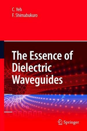 The Essence of Dielectric Waveguides