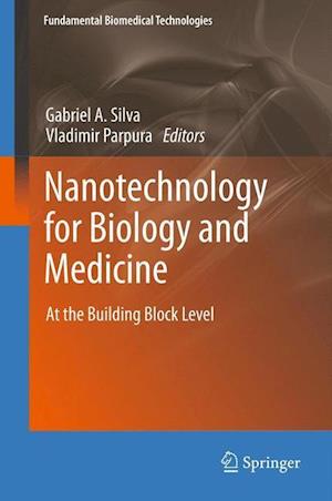 Nanotechnology for Biology and Medicine