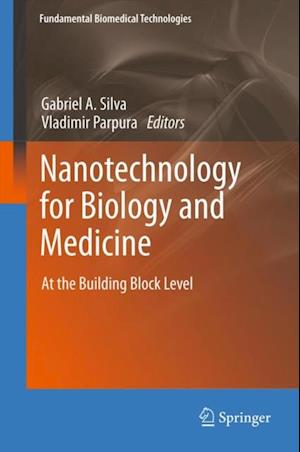 Nanotechnology for Biology and Medicine