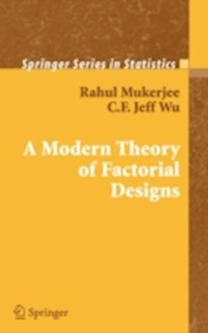 A Modern Theory of Factorial Design