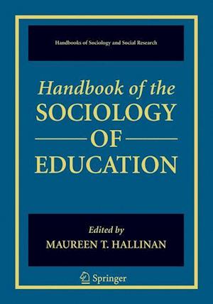 Handbook of the Sociology of Education