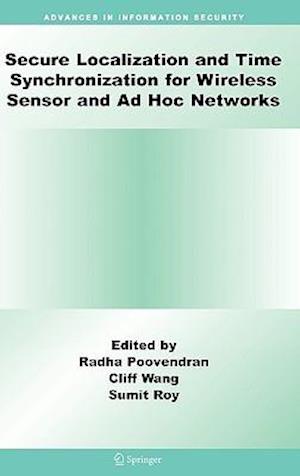 Secure Localization and Time Synchronization for Wireless Sensor and Ad Hoc Networks