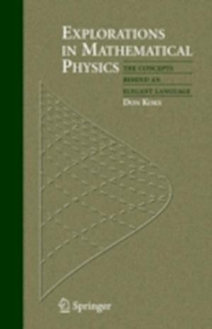 Explorations in Mathematical Physics