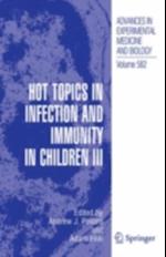 Hot Topics in Infection and Immunity in Children III