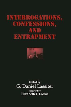 Interrogations, Confessions, and Entrapment