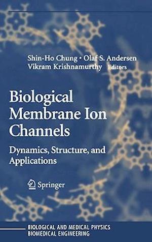 Biological Membrane Ion Channels