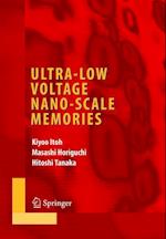 Ultra-Low Voltage Nano-Scale Memories