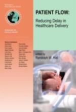 Patient Flow: Reducing Delay in Healthcare Delivery