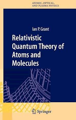 Relativistic Quantum Theory of Atoms and Molecules