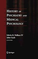 History of Psychiatry and Medical Psychology