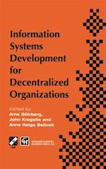 Information Systems Development for Decentralized Organizations