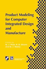 Product Modelling for Computer Integrated Design and Manufacture