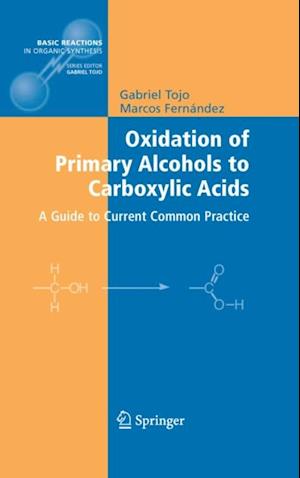 Oxidation of Primary Alcohols to Carboxylic Acids