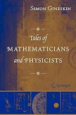 Tales of Mathematicians and Physicists