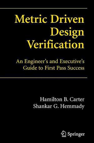 Metric Driven Design Verification